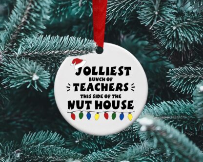 Teacher ornament, Jolliest bunch of teachers, teacher gift, gift exchange, co-teacher gift, Ceramic sublimation ornament
